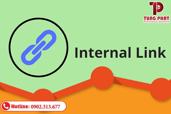 INTERNAL LINK LÀ GÌ? MỤC ĐÍCH SỬ DỤNG LIÊN KẾT NỘI BỘ TRONG SEO 1 internal link là gì